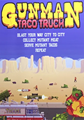 Gunman Taco Truck 破解版